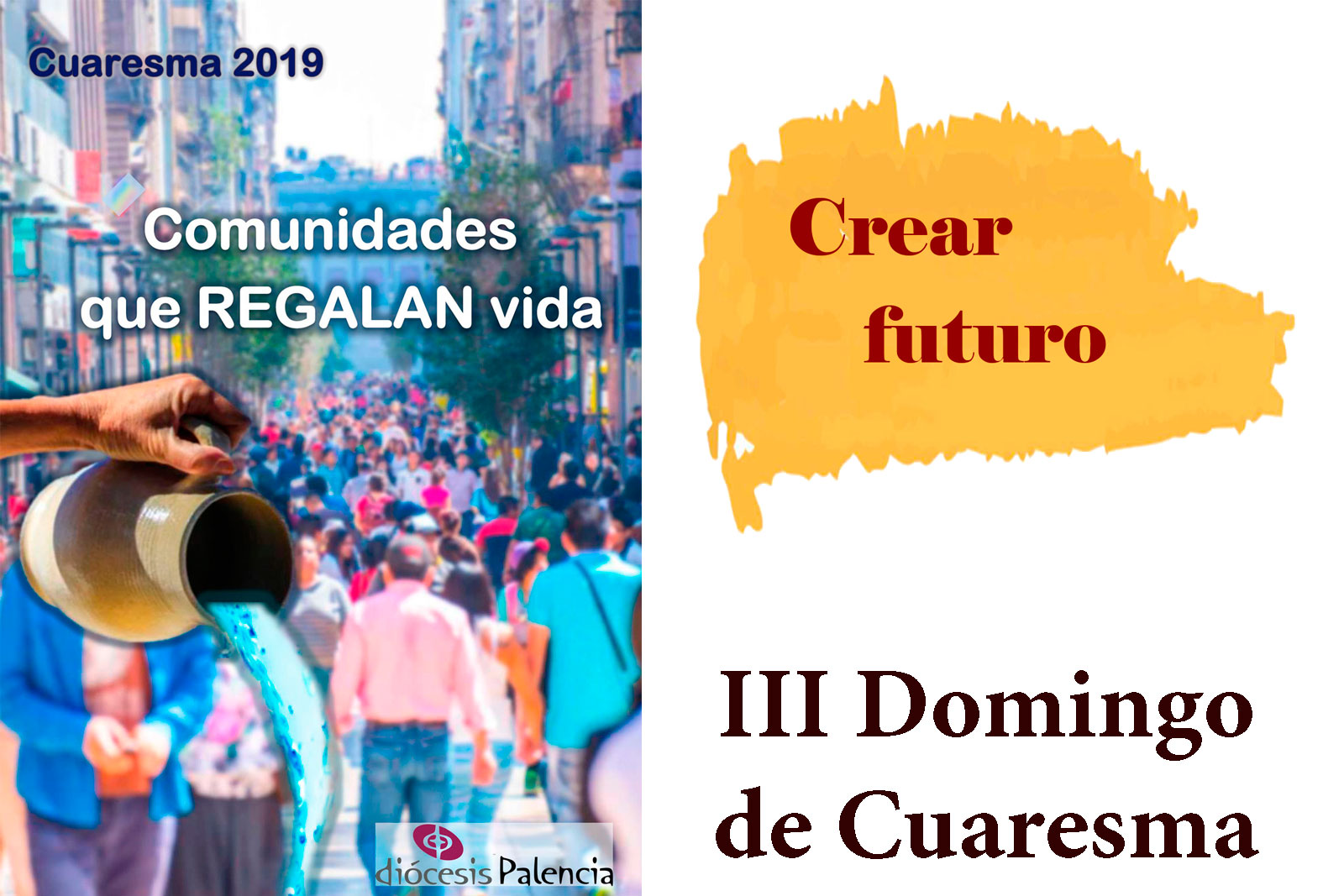 III Domingo de Cuaresma: CREAR FUTURO