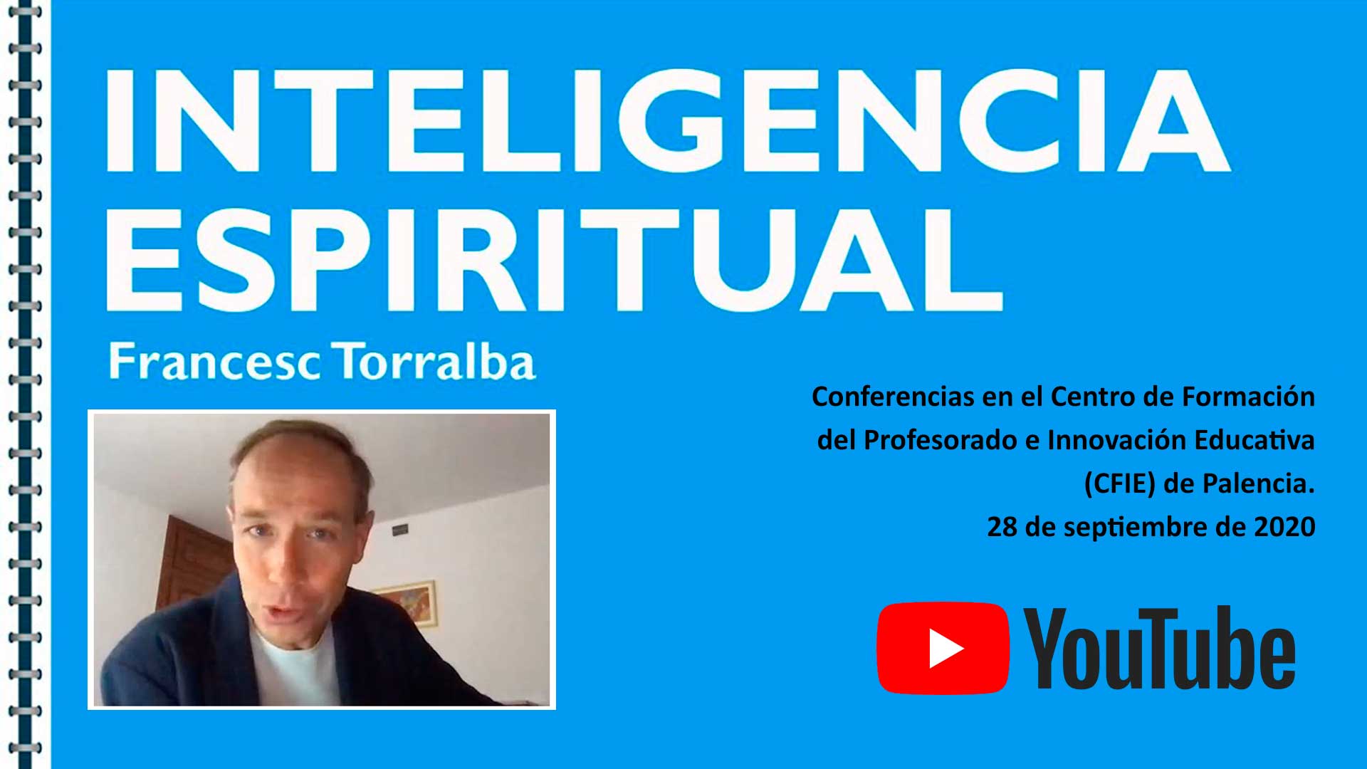"Inteligencia espiritual". Conferencias del prof. Francesc Torralba
