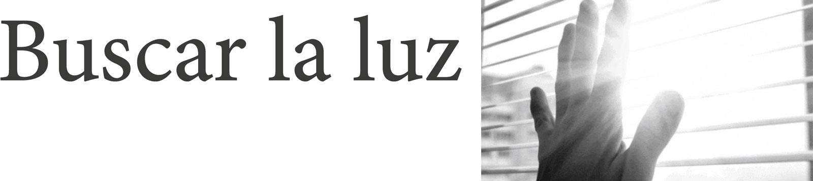 Cuaresma 2020: buscar la luz