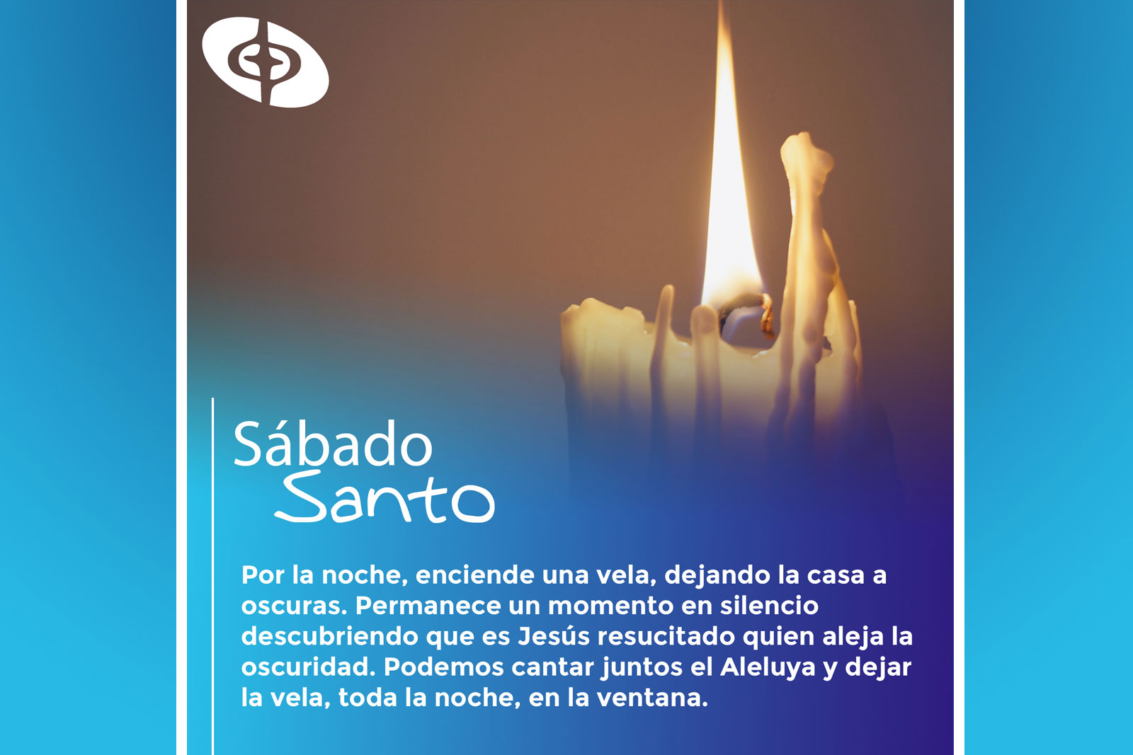 Vigilia Pascual en familia - Semana Santa en casa