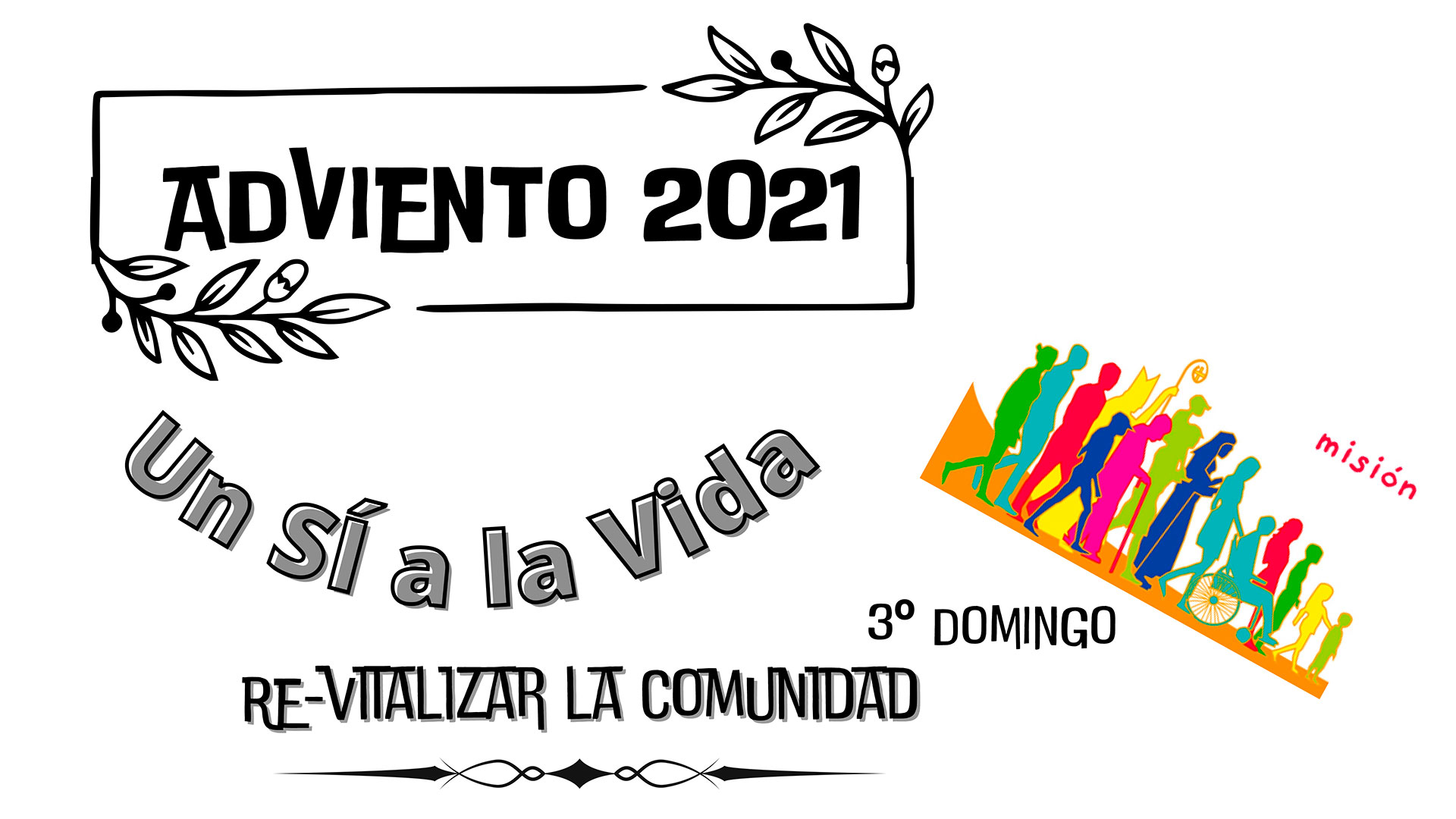 "Re-vitalizar la comunidad” – III Domingo de Adviento