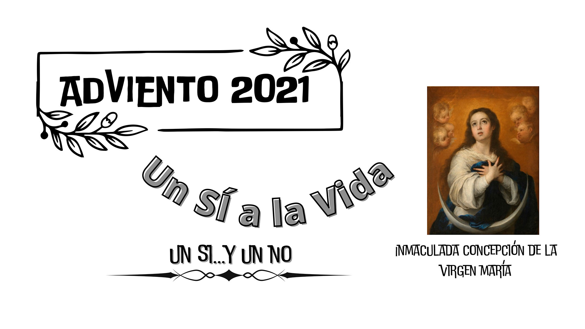 “Un sí...y un no” - Inmaculada Concepción de la Virgen María 