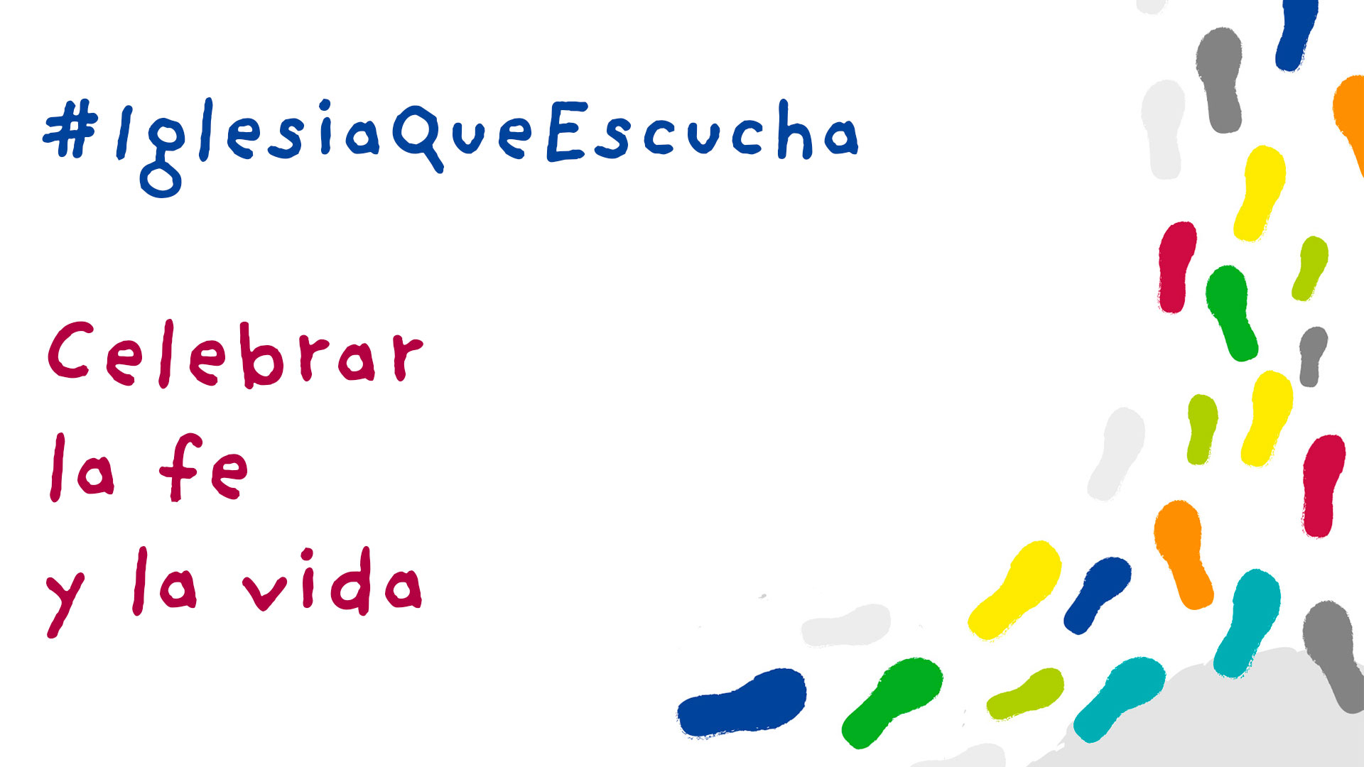 #IglesiaQueEscucha: Celebrar la fe y la vida