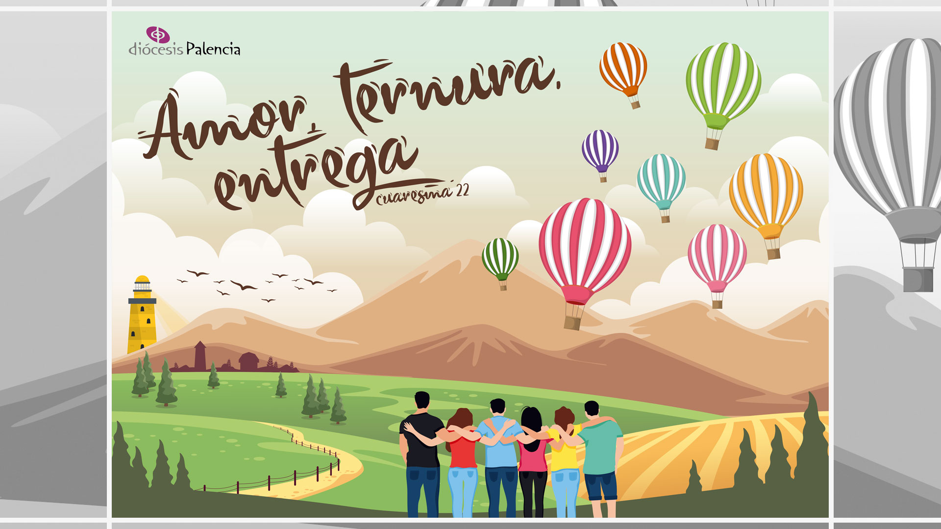 “Amor, ternura, entrega”. Cuaresma 2022