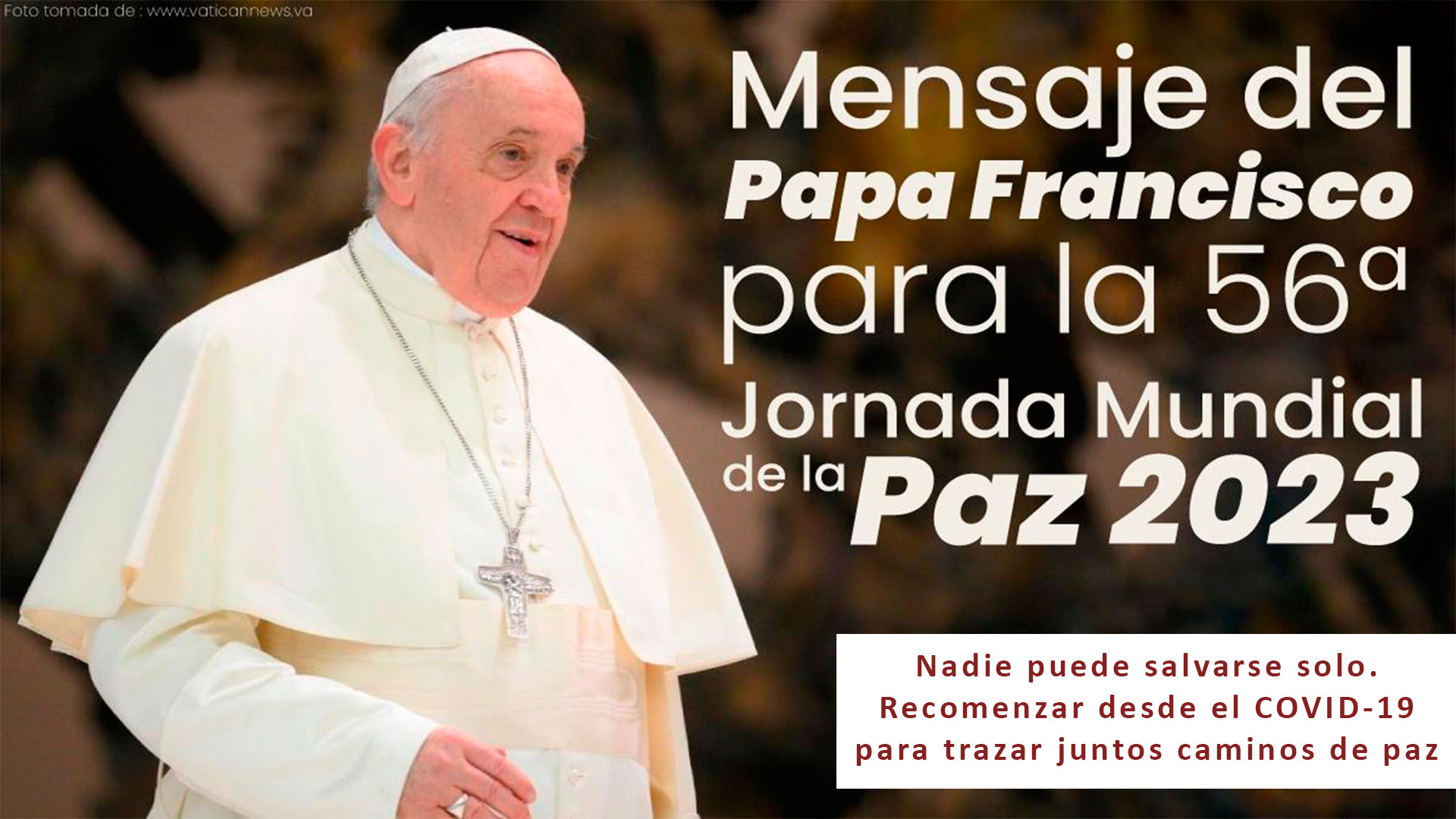 Nadie puede salvarse solo. Recomenzar desde el COVID-19 para trazar juntos caminos de paz