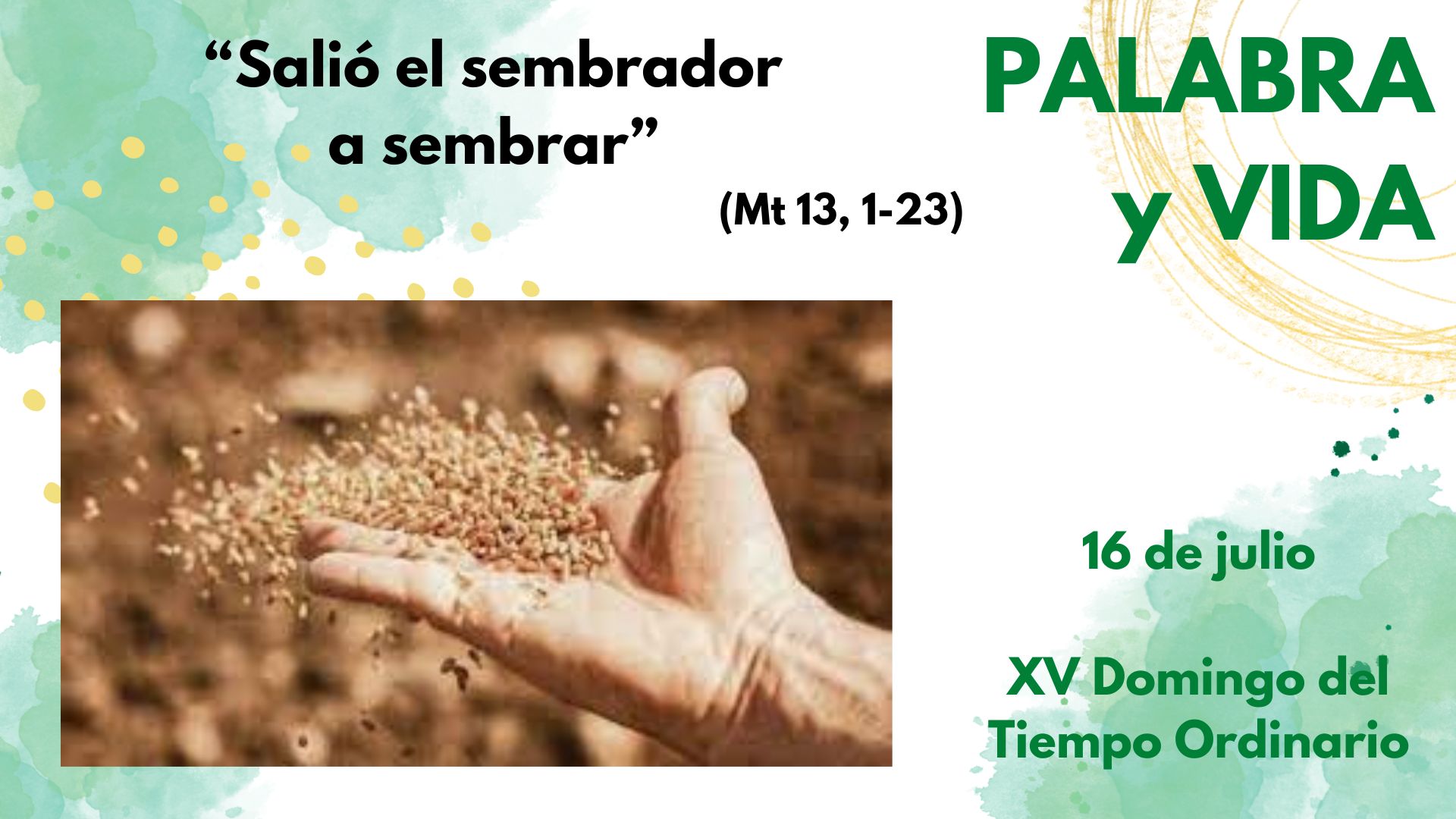 Palabra y Vida - El compromiso y necesidad de ser buena tierra