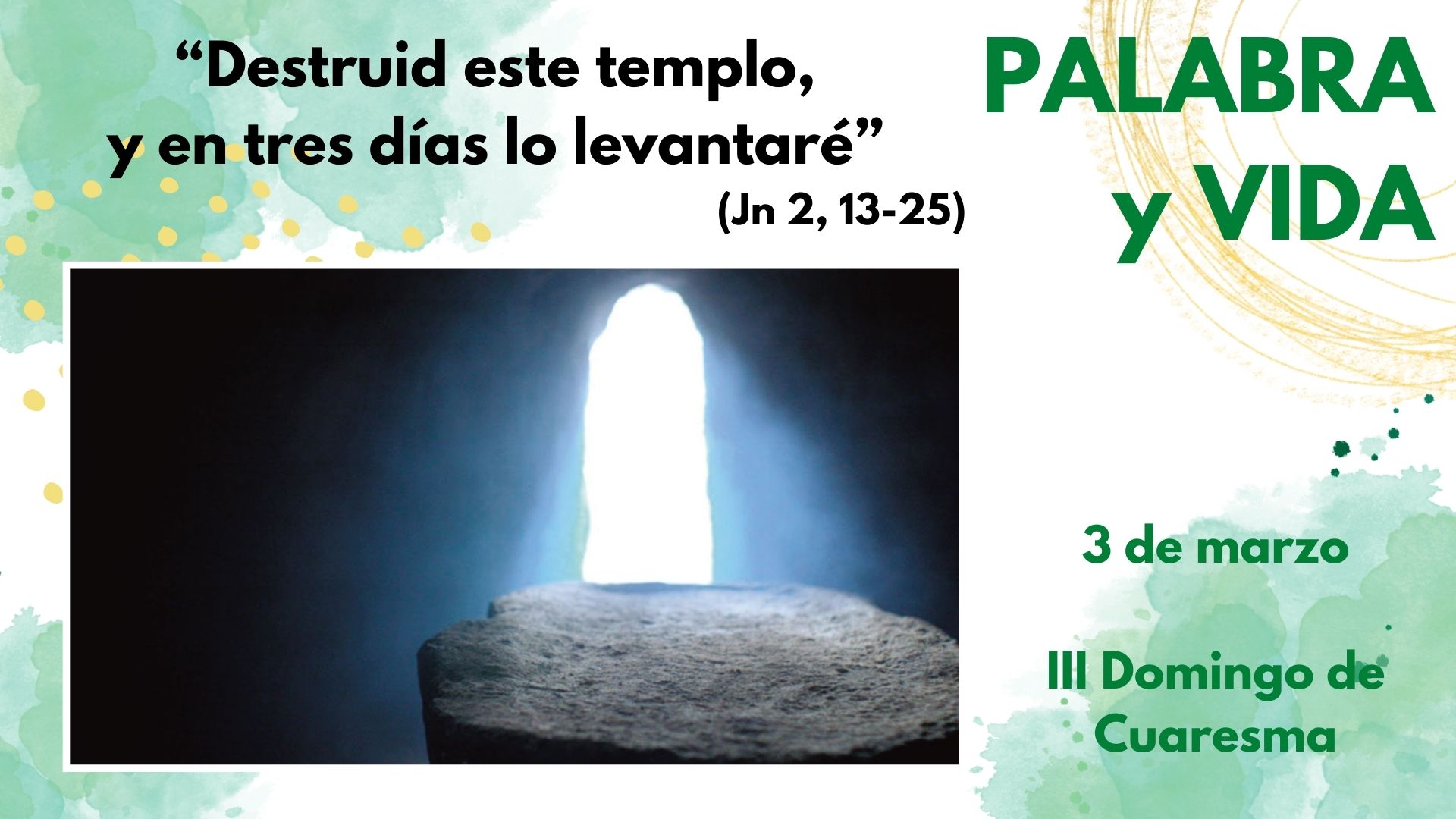 Palabra y Vida - Jesús: el nuevo templo