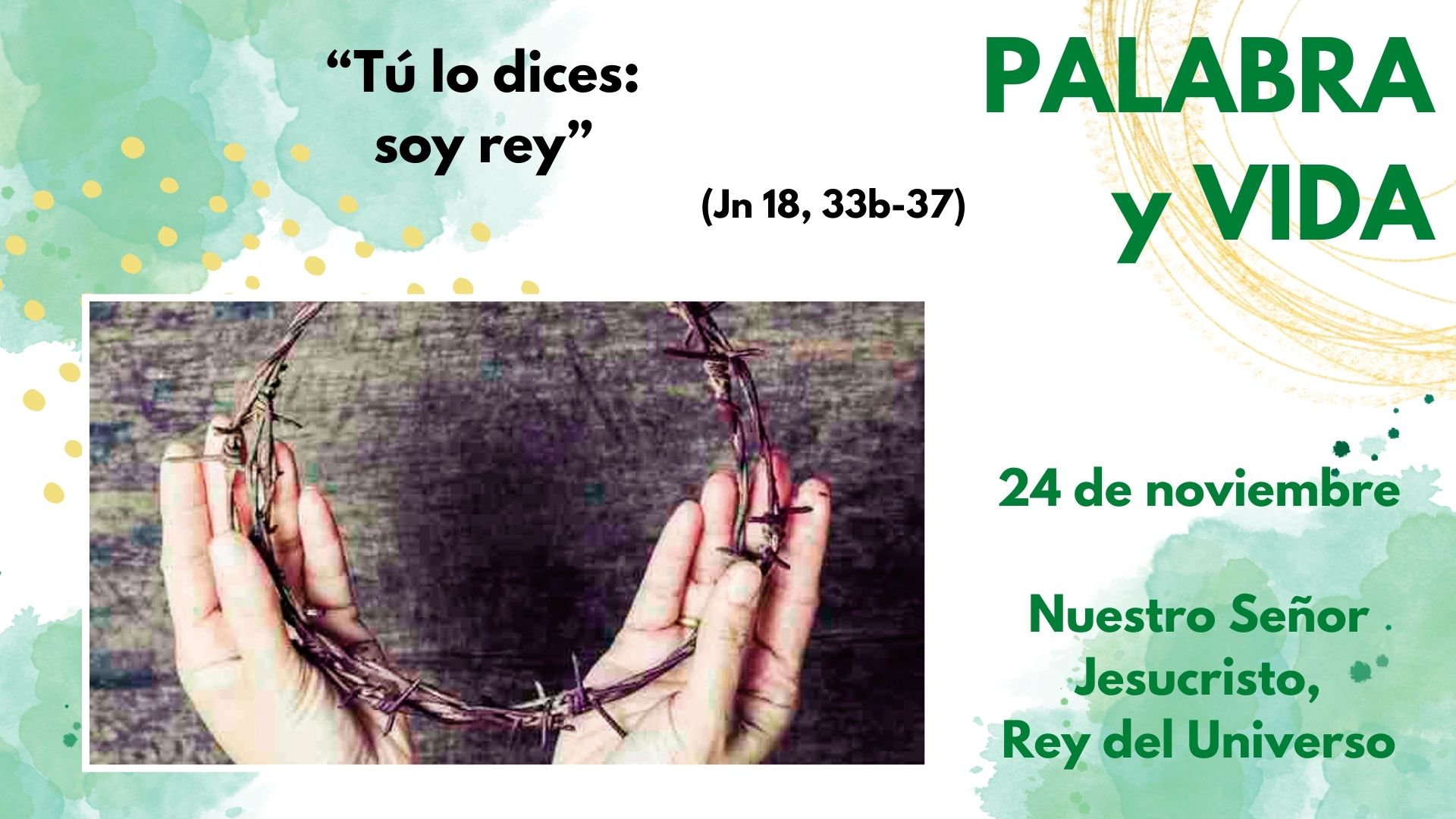 Palabra y Vida - Venga a nosotros tu reino
