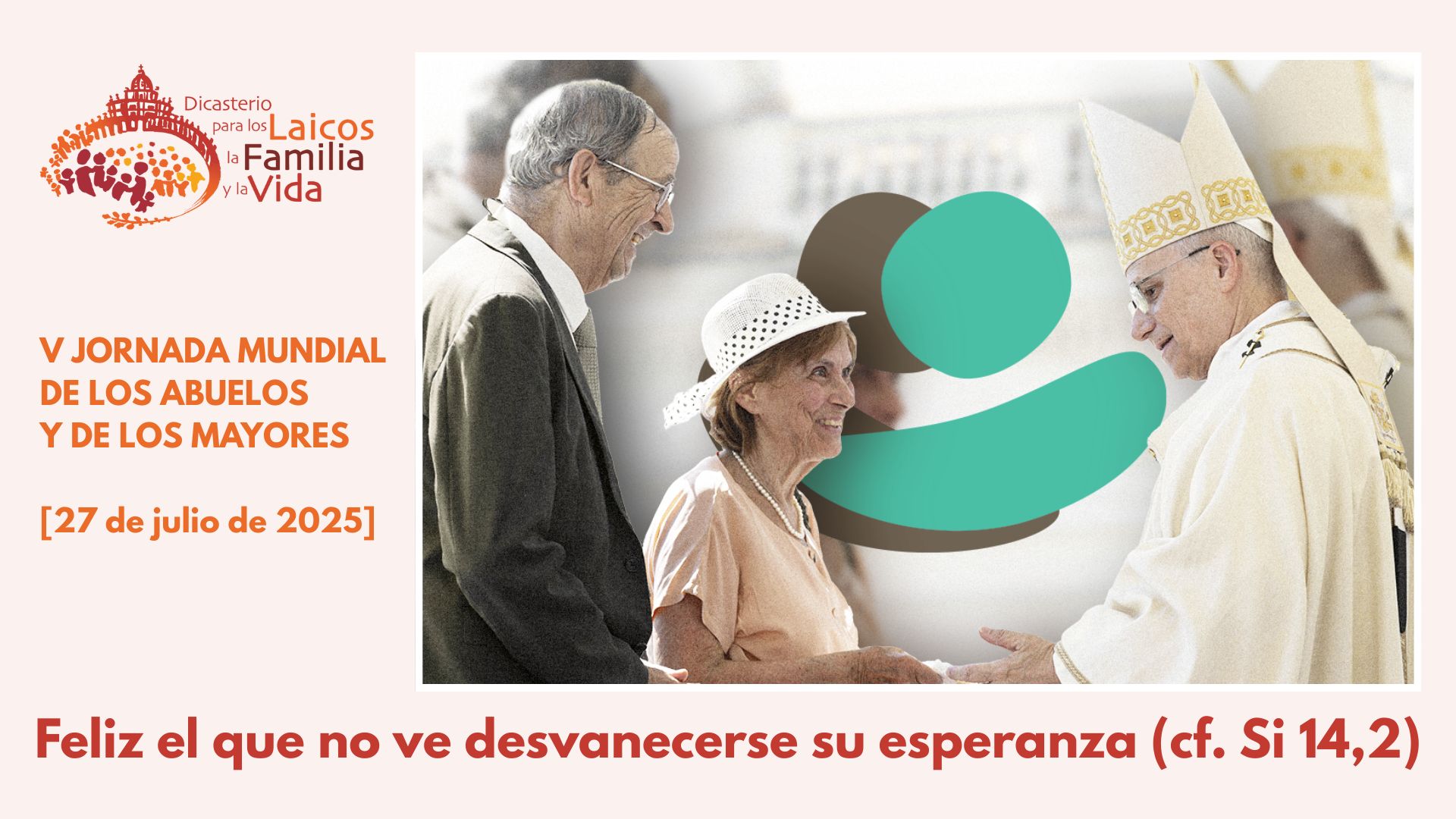 27 de julio: Jornada Mundial de los Abuelos y de los Mayores