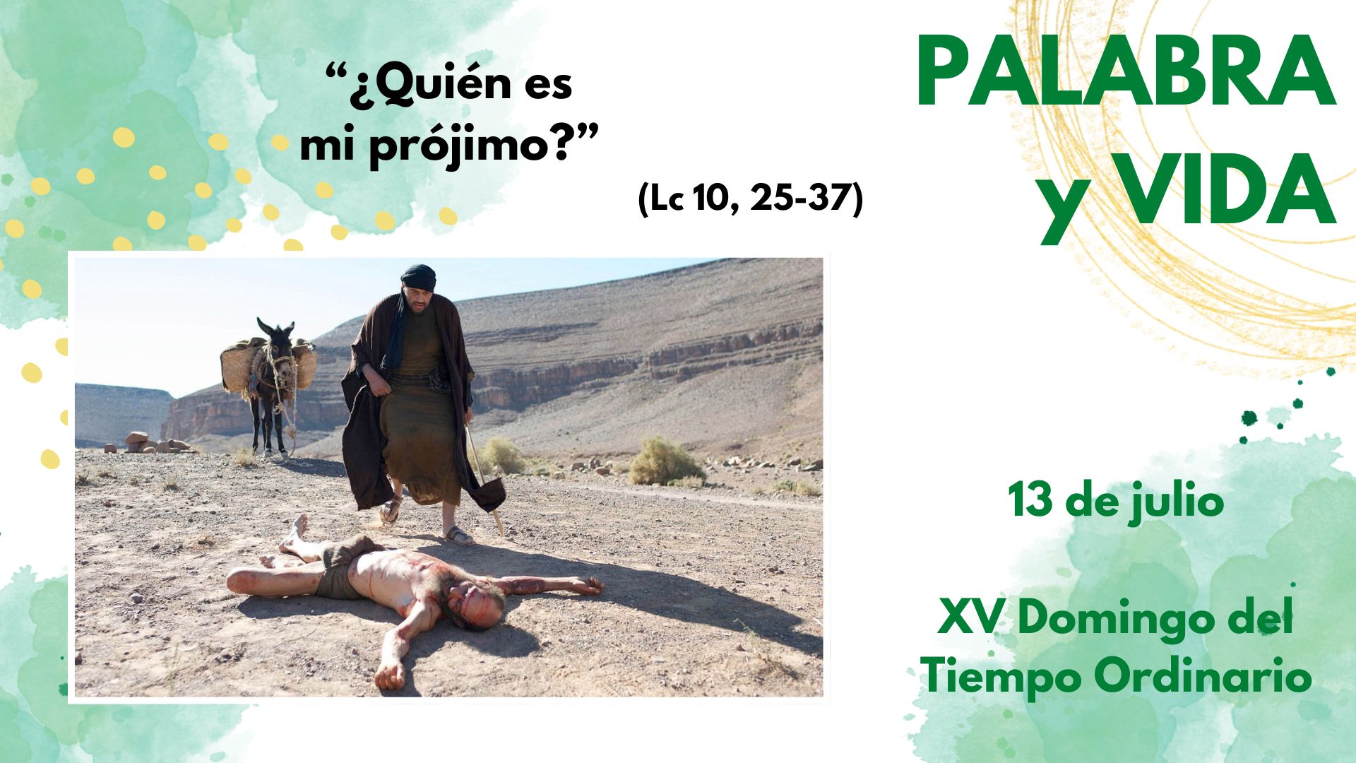Palabra y Vida - Amar. A Dios y al prójimo