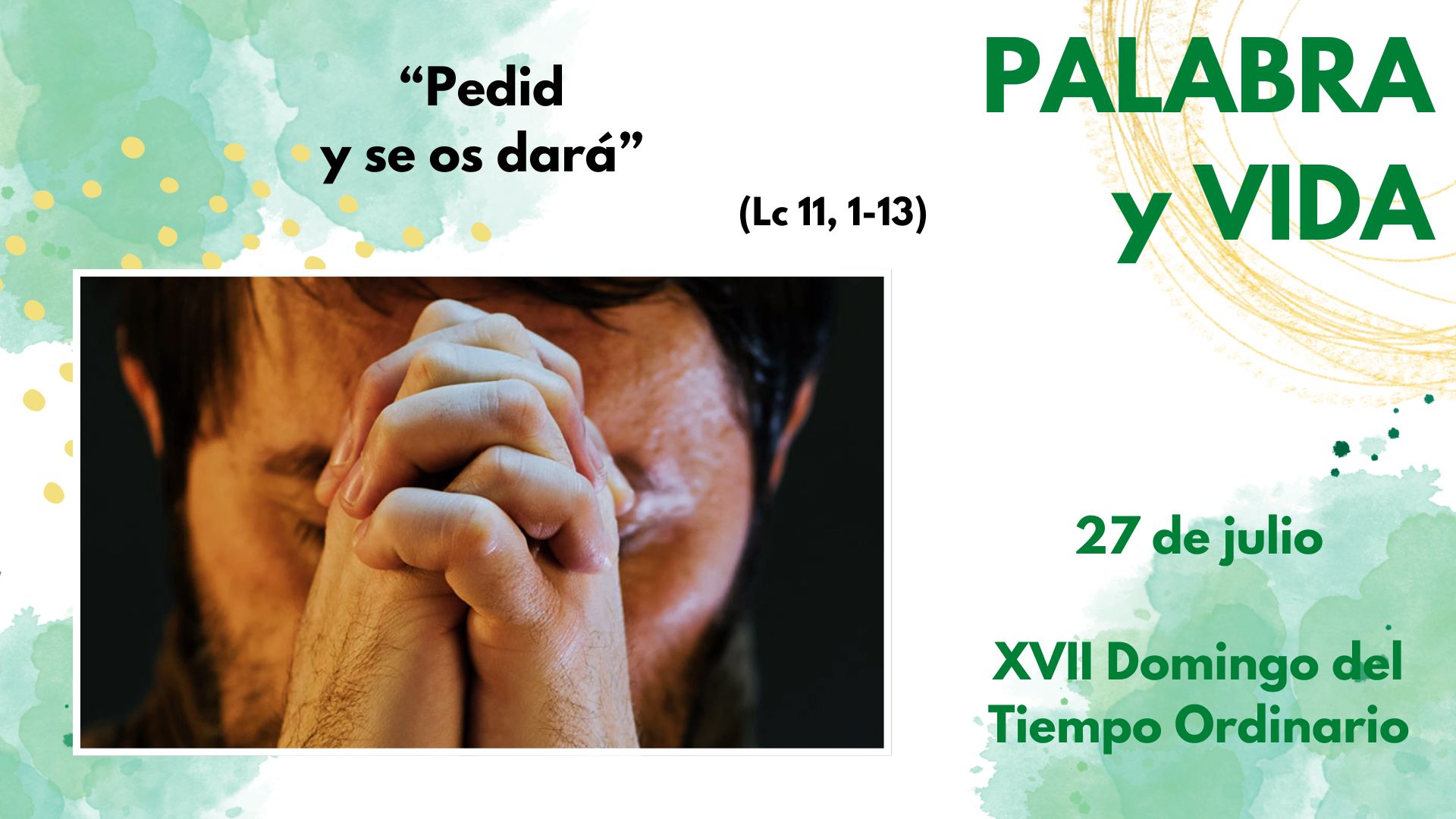 Palabra y Vida - Oración constante, permanente, insistente