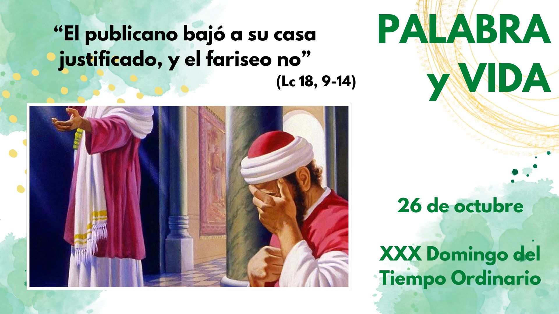 Palabra y Vida - Humildes y necesitados de ayuda