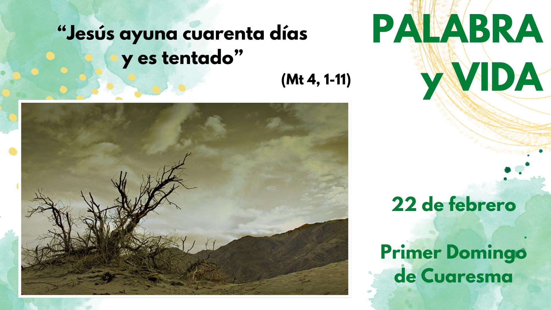 Palabra y Vida - La cuaresma, tiempo litúrgico que prepara la Pascua.